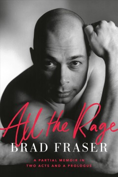 All the rage : a partial memoir in two acts and a prologue  Cover Image
