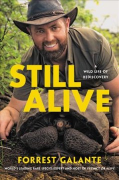 Still alive : a wild life of rediscovery  Cover Image