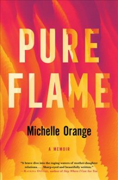 Pure flame : a legacy  Cover Image