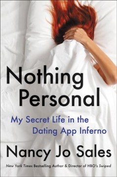 Nothing personal : my secret life in the dating app inferno  Cover Image