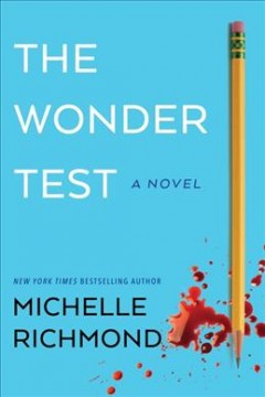 The wonder test : a novel  Cover Image