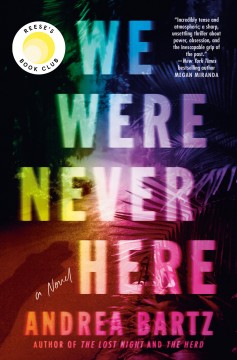 We were never here : a novel  Cover Image