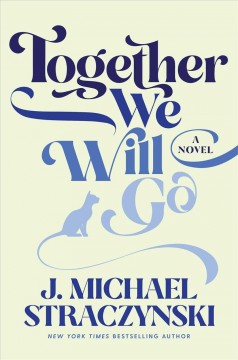 Together we will go : a novel  Cover Image