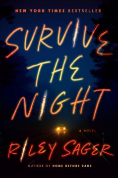 Survive the night : a novel  Cover Image