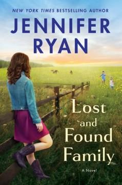 Lost and found family : a novel  Cover Image