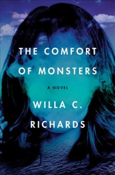 The comfort of monsters : a novel  Cover Image