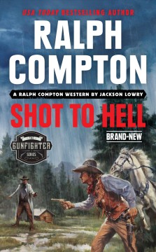 Shot to hell : a Ralph Compton western  Cover Image