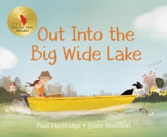 Out into the big wide lake  Cover Image