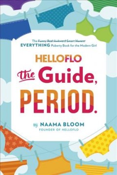 HelloFlo : the guide, period  Cover Image