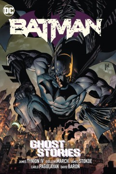 Batman. Volume 3, Ghost stories Cover Image