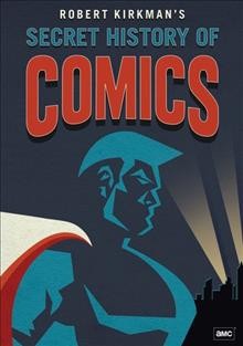 Robert Kirkman's secret history of comics. Season 1 Cover Image