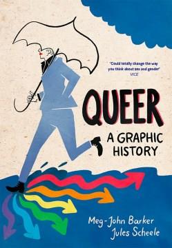 Queer a graphic history  Cover Image