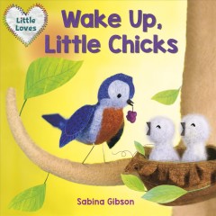 Wake up, little chicks!  Cover Image