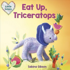 Eat up, triceratops  Cover Image