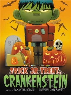 Trick or treat, Crankenstein  Cover Image