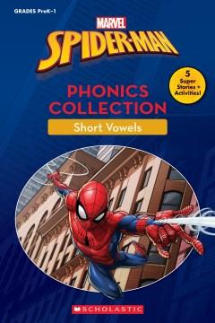 Marvel Spider-man phonics collection : short vowels. Cover Image