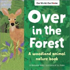 Over in the forest : a woodland baby animal counting book  Cover Image