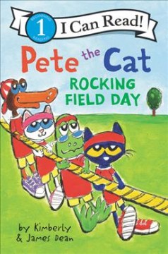 Pete the Cat rocking field day  Cover Image
