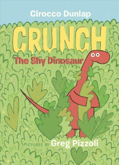 Crunch the shy dinosaur  Cover Image