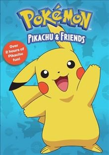Pokémon. Pikachu & friends Cover Image