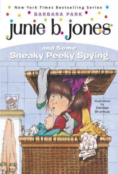 Junie B. Jones and some sneaky peeky spying  Cover Image