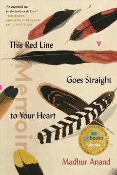 This red line goes straight to your heart : a memoir in halves  Cover Image