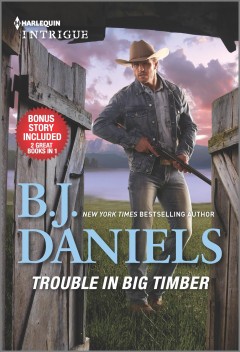 Trouble in Big Timber ; & twelve-gauge guardian  Cover Image