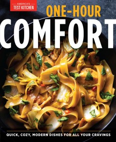 One-hour comfort : quick, cozy, modern dishes for all your cravings  Cover Image