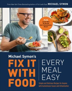 Fix it with food: every meal easy : a cookbook  Cover Image