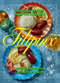 Filipinx : heritage recipes from the diaspora  Cover Image