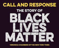 Call and response : the story of Black Lives Matter  Cover Image