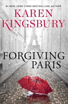 Forgiving Paris : a novel   Cover Image