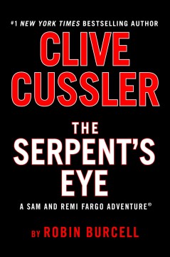 Clive Cussler's The Serpent's Eye. Cover Image