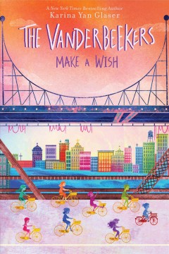 The Vanderbeekers make a wish  Cover Image