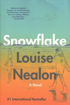 Snowflake : a novel  Cover Image