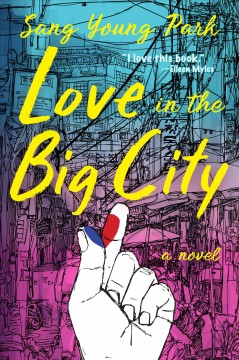 Love in the big city : a novel  Cover Image