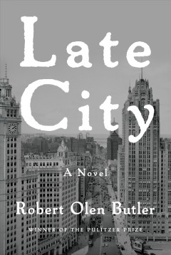 Late city : a novel  Cover Image