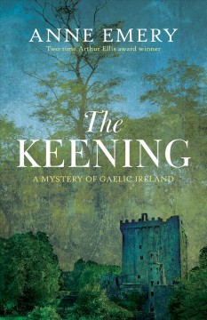 The keening : a mystery of Gaelic Ireland  Cover Image