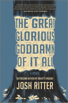 The great glorious goddamn of it all : a novel  Cover Image