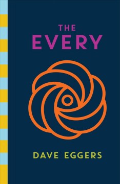 The every : or, At last a sense of order : or, The final days of free will : or, Limitless choice is killing the world  Cover Image