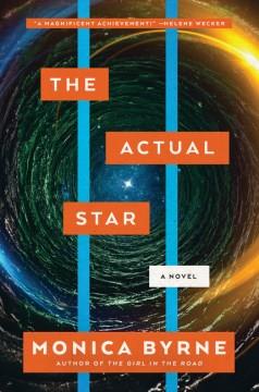 The actual star : a novel  Cover Image
