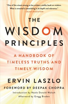 The wisdom principles : a handbook of timeless truths and timely wisdom  Cover Image