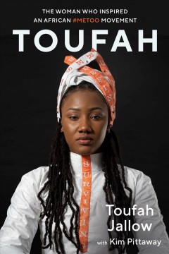 Toufah : the woman who inspired an African #MeToo movement  Cover Image