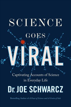 Science goes viral : captivating accounts of science in everyday life  Cover Image