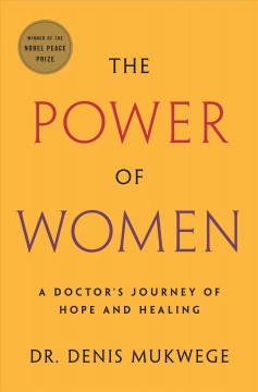 The power of women : a doctor's journey of hope and healing  Cover Image