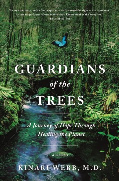 Guardians of the trees : a journey of hope through healing the planet  Cover Image