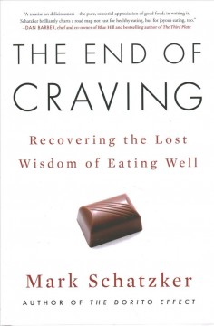 The end of craving : recovering the lost wisdom of eating well  Cover Image