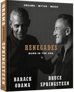 Renegades : born in the USA  : dreams, myths, music  Cover Image