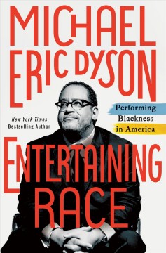 Entertaining race : performing blackness in America  Cover Image