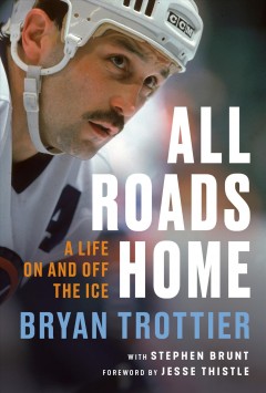 All roads home : a life on and off the ice  Cover Image
